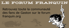 Franquin.org - Le forum consacr l'oeuvre de Franquin