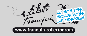 Franquin-collector.com - Le site des exclusivités Franquin